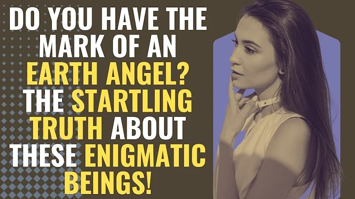 Unveiling the Truth About Earth Angels: Are You One of Them?