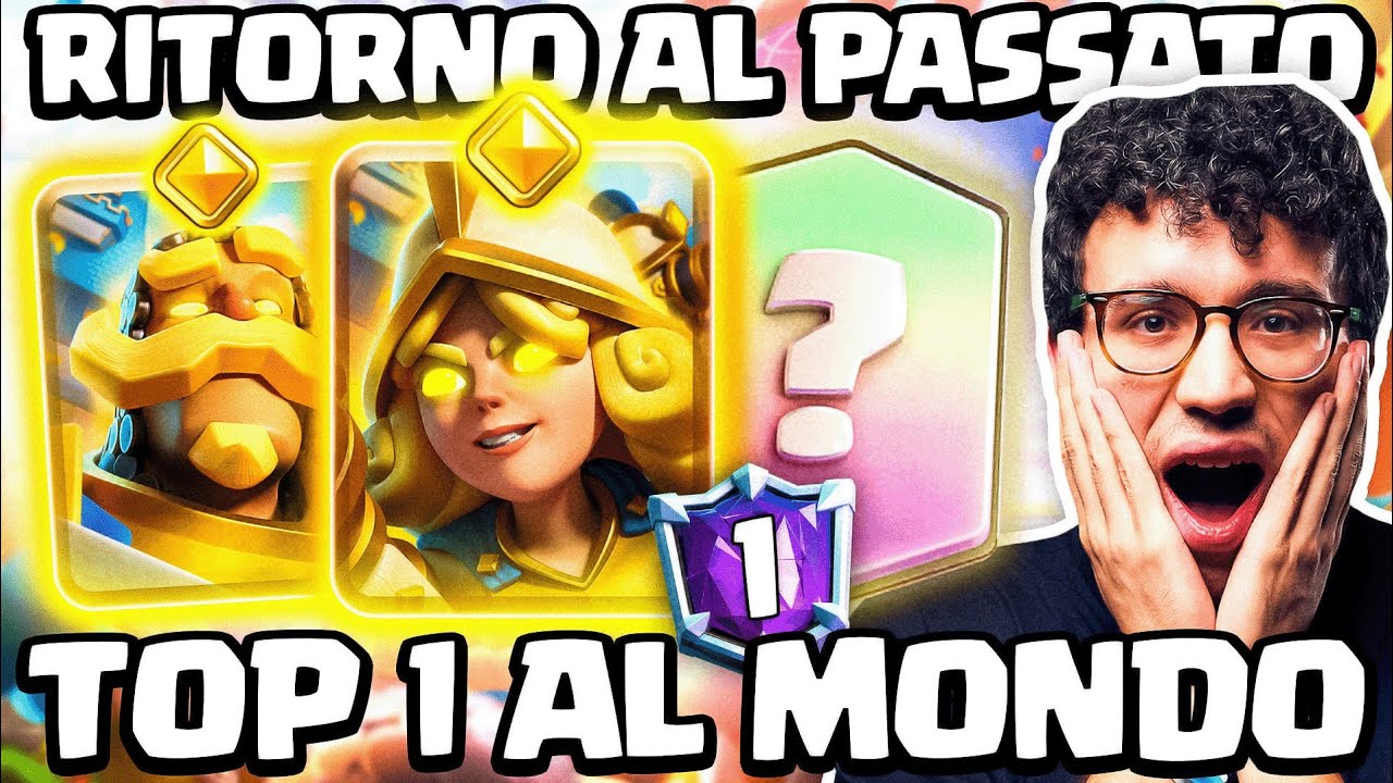 IL DECK DEL TOP 1 AL MONDO PROVOCA TANTA NOSTALGIA... ROTTISSIMO! - CLASH ROYALE ITA