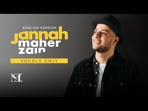 Maher Zain - Jannah (English Vocals Only Version) | Official Lyric Video