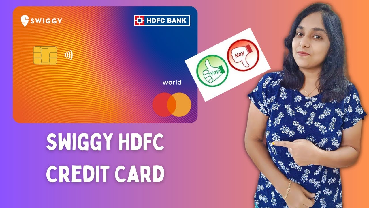 Swiggy HDFC Credit Card Review Yay Or Nay Cashbacks Eligibility Swiggy HDFC Credit Card Review Yay Or Nay Cashbacks Eligibility