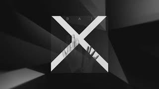 BAI - X (Original Mix) Resimi