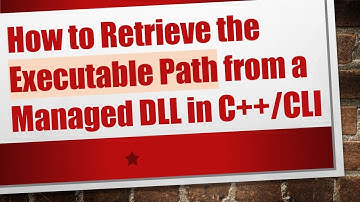 How to Retrieve the Executable Path from a Managed DLL in C++/CLI