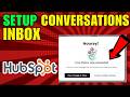 How To Setup The HubSpot Conversations Inbox (2026) (Complete Guide)