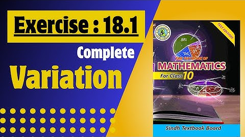 Exercise 18.1 Complete Class X New Mathematics Book | Sindh / Karachi Board | Variation