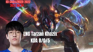 LNG Tarzan Khazix MVP in Korea Challenger 2022 Patch 12.12 Replay How To Play Khazix 카직스 Jungle