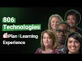 806 Technologies Plan4Learning Experience