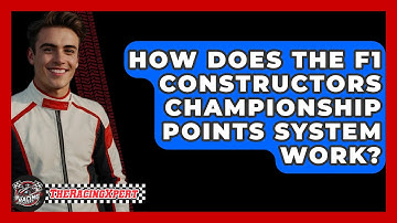 How Does The F1 Constructors Championship Points System Work? - The Racing Xpert