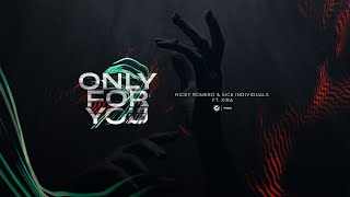 Video thumbnail of "Nicky Romero & Sick Individuals ft. XIRA - Only For You (Preview) // Sept 18"