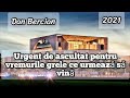 Dan Bercian-Urgent de ascultat despre vremurile grele ce urmează să vină.😥🕊| 2021.🕊