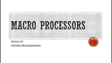 1  Macro Processors Introduction