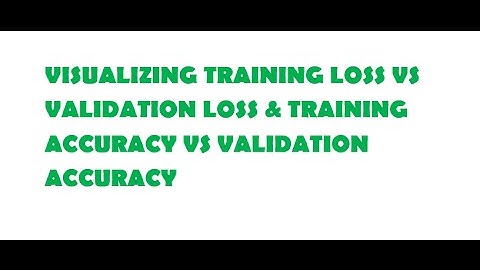 Visualizing Loss & Accuracy Plot  of Training & Validation data