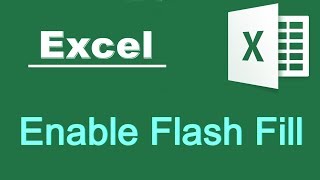 How to Enable Flash Fill in Excel