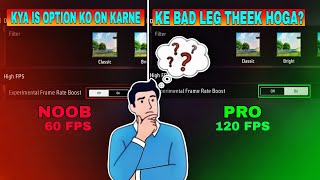 Experimental Frame Rate Boost ON Karne Ke Bad Kya Leg Theek Hoga?