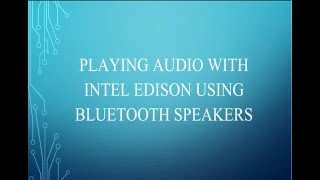 Playing Audio With Intel Edison
