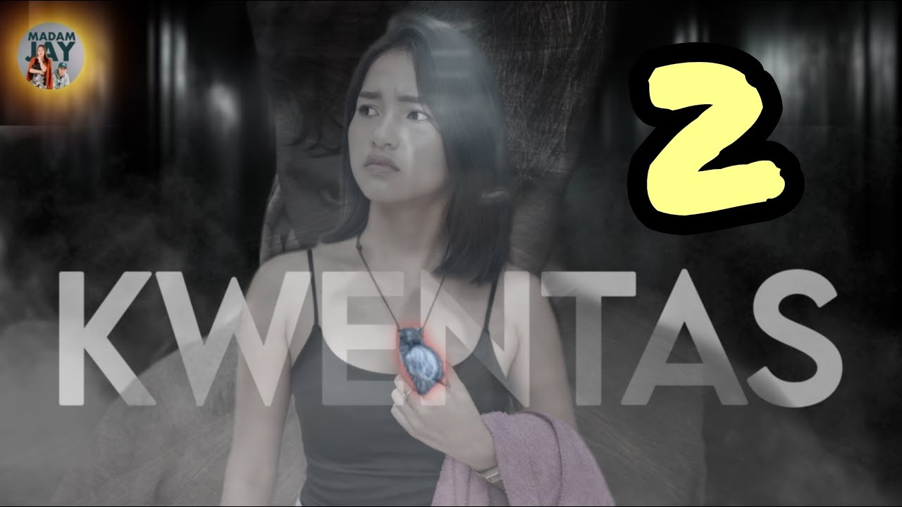 Kwentas - PART 2  | Madam Jay (Comedy-Horror) TAGALOG SUB