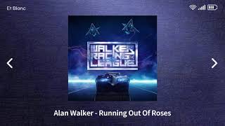 Alan Walker - Running Out Of Roses [ 1시간 ]