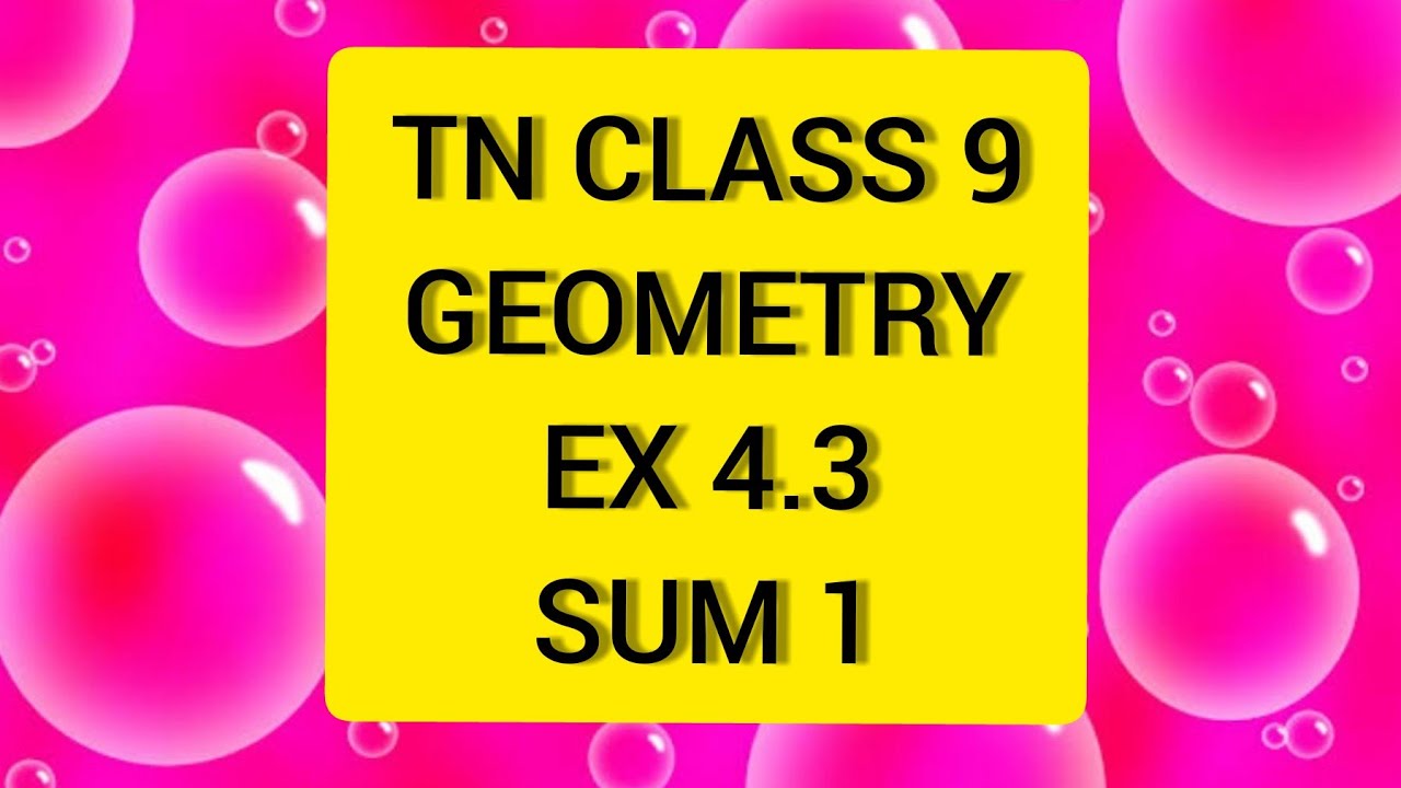 Update New TN Samacheer 9 Maths Geometry Ex 4.3 Sum 1