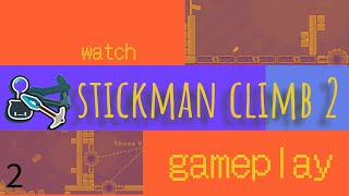 Stickman Climb 2 - who can play better? - Part 2 screenshot 4
