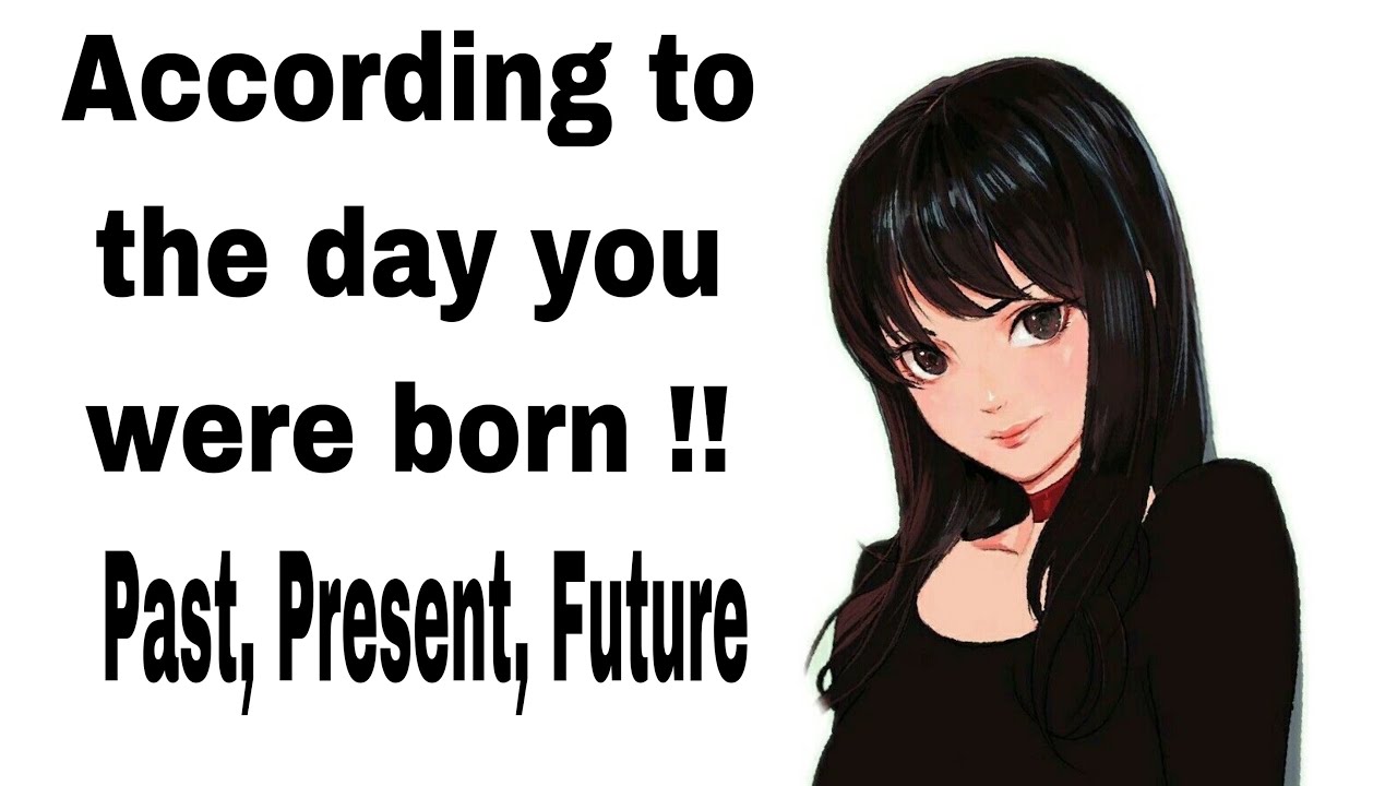 According To The Day You Were Born Past Present Future Sunday according-to-the-day-you-were-born-past-present-future-sunday