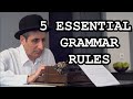 5 English Grammar Rules you Must Learn Before you Die (or after)