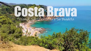 Costa Brava: Cala Treumal, Santa Cristina e Sa Boadella | 4k