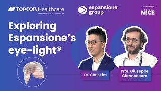 Exploring Espansione’s eye-light® with Dr. Chris Lim & Prof. Giuseppe Giannaccare @APAO 2024