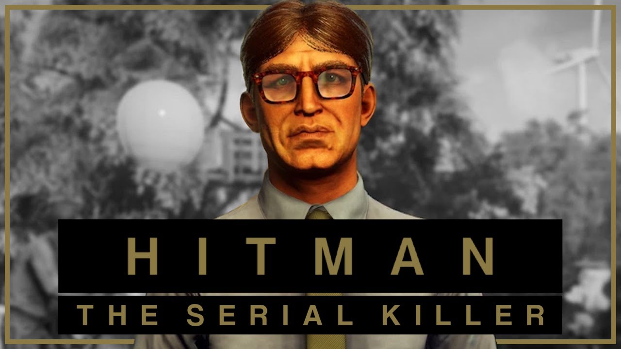 Hitman WoA - ET - The Serial Killer - Cinematic Run, SASO, No KO.