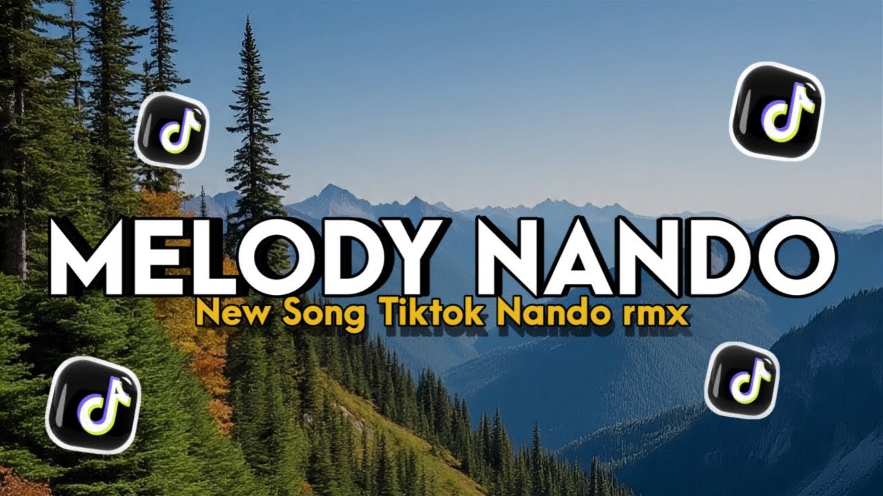 Dj Melody Nando remix X Papap terbaru sound TikTok 