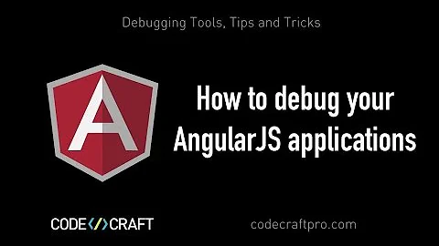 How to debug your AngularJS applications- S03 EP01 - Debugging Tools, Tips and Tricks