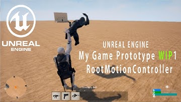 Unreal Engine 4 Game Prototype RootMotion Controller