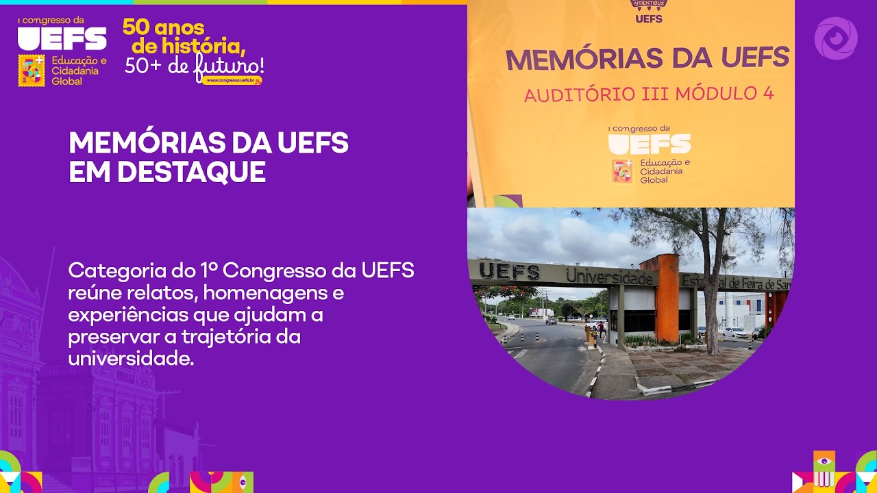 MEMÓRIAS DA UEFS NO I CONGRESSO DA UNIVERSIDADE