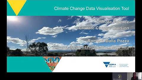 Climate Change Projections Visualisation Tool for Victoria - Ramona Dalla Pozza - DELWP - EECC