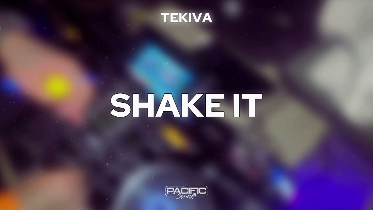 Shake It - Tekiva (Remix) 2025