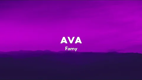ava - famy (sped up/tiktok version) lyrics
