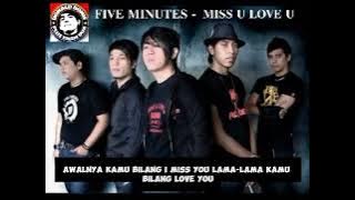 Karaoke FIVE MINUTES - Miss u Love u ( Musik original & lirik )