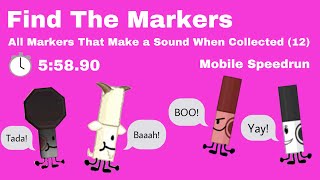 All Markers That Make a Sound When Collected (12) Mobile Speedrun | 5:58.90 | Find The Markers