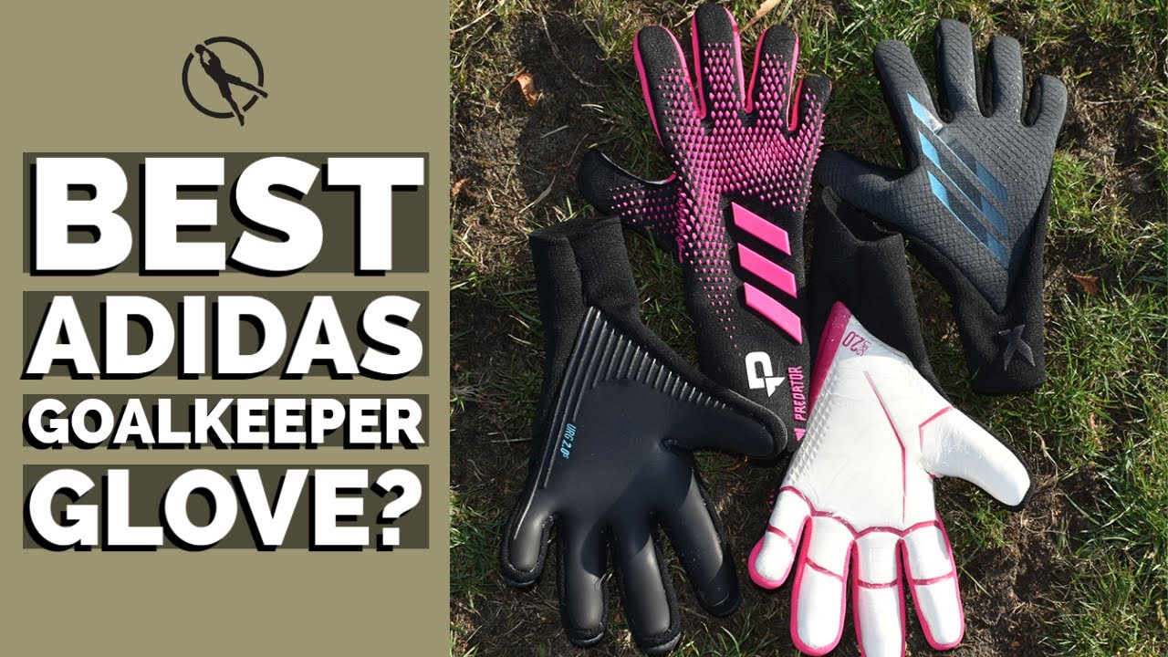 What Is The Best Adidas Glove? The Adidas or The Predator Pro 20 -