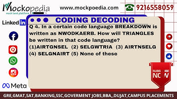 Q4- In a certain code language BREAKDOWN is written as NWODKAERB. How will TRIANGLES be written...