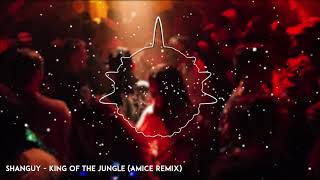 SHANGUY - King Of The Jungle (Amice Remix) Resimi