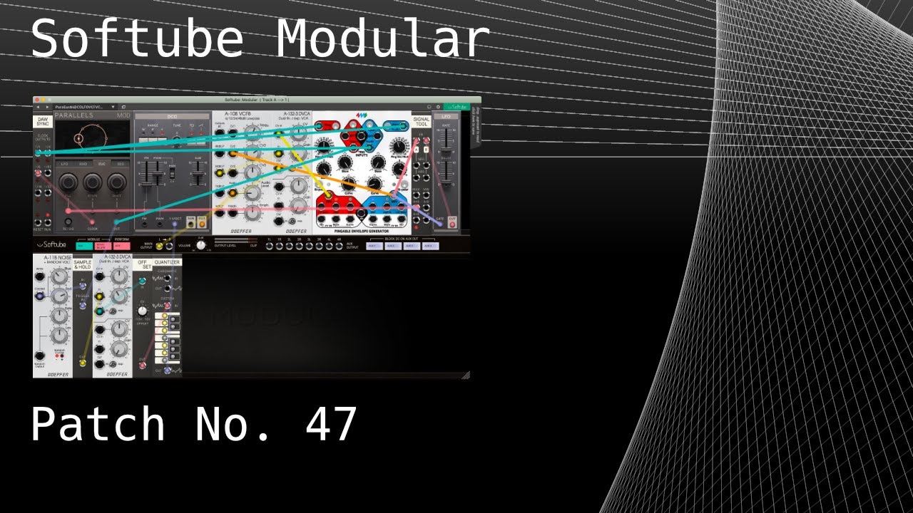 No. 47 – Softube Modular (EUC, DCO, PEG), ValhallaDelay, ValhallaShimmer