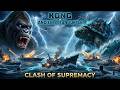 KONG VS ANCIENT TITAN TURTLE – Who Rules the Titans? | Clash Of Supremacy.