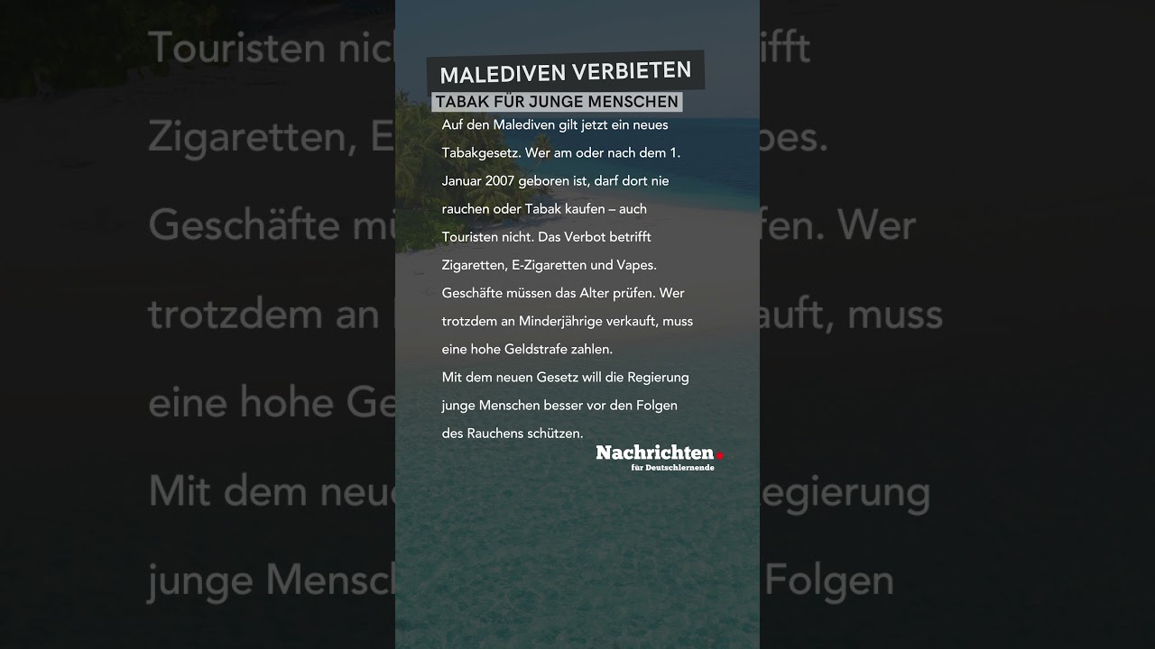 Nachrichten fr Deutschlernende - Malediven verbieten Tabak fr junge Menschen #dldh #nachrichten - YouTube Nachrichten fr Deutschlernende - Malediven verbieten Tabak fr junge Menschen #dldh #nachrichten - YouTube