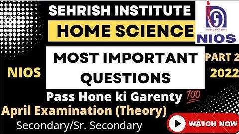 #NIOS Home Science Most Important Questions (Theory Exam) PART-2 Class-10th/12th #ExamQue. #niosexam