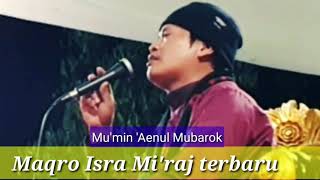 Variasi terbaru Mu'min Mubarok Suarat Al-Isra ayat 1-4