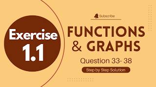 Exercise 1.1 (Questions 33-38) Functions & Graphs | Precalculus | Before Calculus | Full Solution