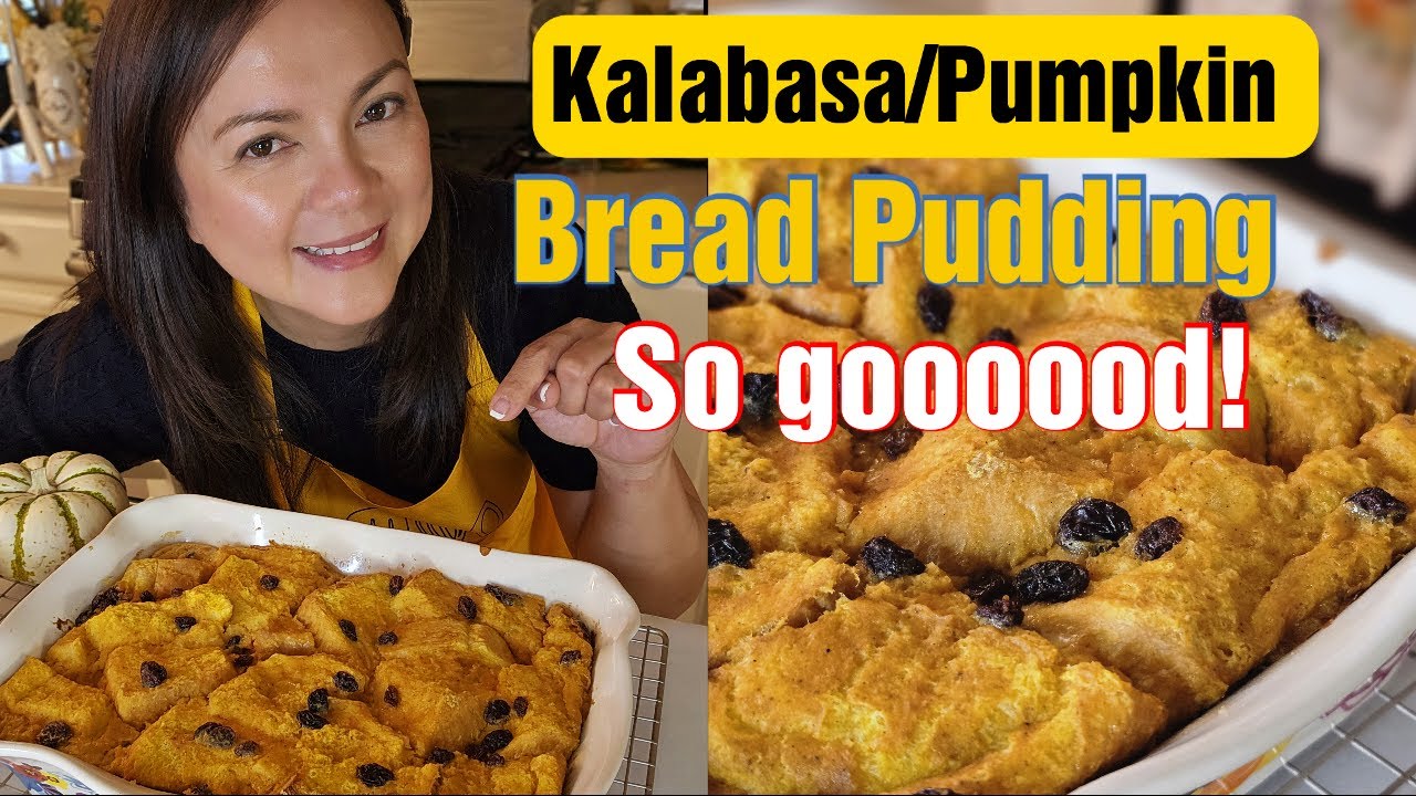 Kalabasa Bread Pudding So good! YouTube