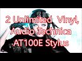 2 Unlimited  Vinyl, Audio Technica AT100E Stylus