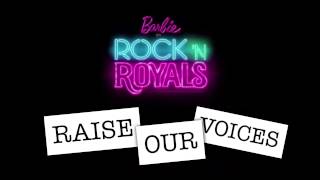 Raise Our Voices  Barbie Em Rockn Royals   hd