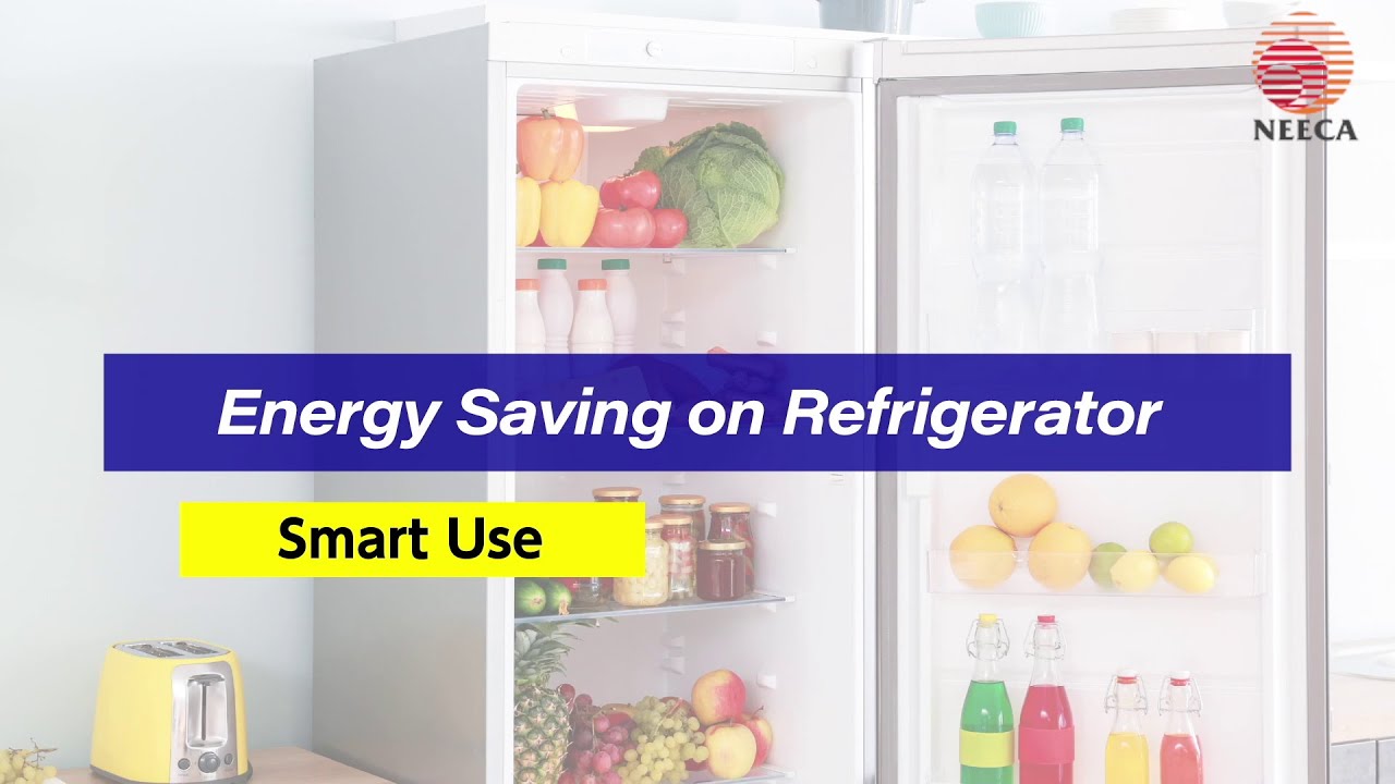 Smart Use Energy Saving on Refrigerators YouTube