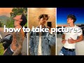 how to take FIRE pictures of yourself (posing tricks, lighting tips, how to edit photos)